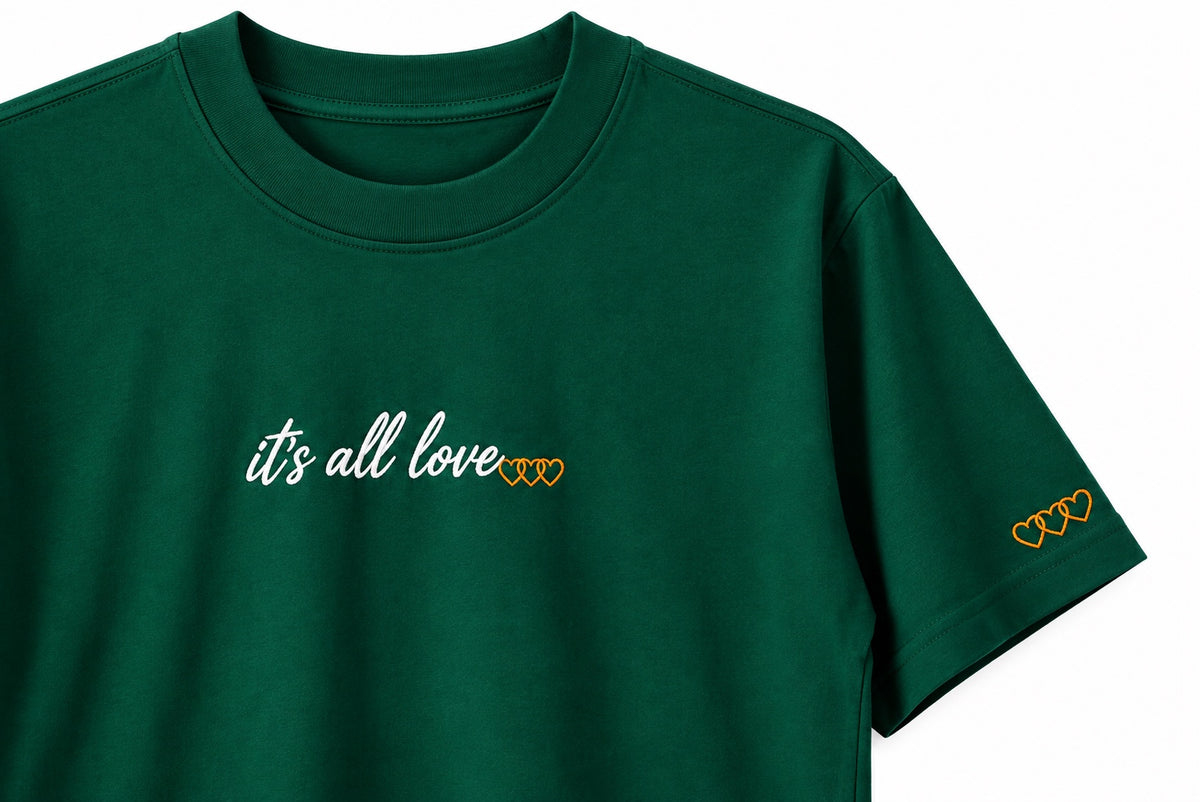 it’s all love… tee - Forest Green — chest and sleeve